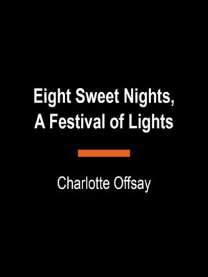 cover image of Eight Sweet Nights, a Festival of Lights